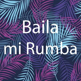 Album cover of Baila Mi Rumba