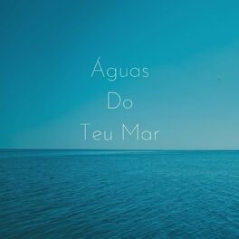 Album cover of Águas do Teu Mar