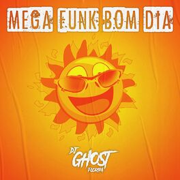 Album cover of Mega Funk Bom Dia, o Sol Já Nasceu Lá na Putaria
