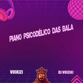 Album cover of Piano Psicodélico das Bala