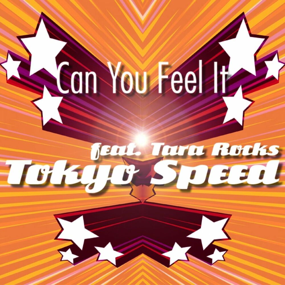 Tokyo speed up. Tokyo песня Speed. Can you feel it.