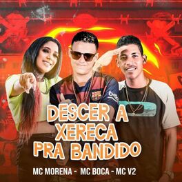 Album cover of Descer a Xereca pra Bandido