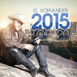 Album cover of El Komander 2015 Top 20
