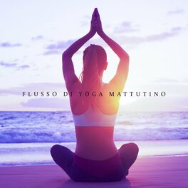 Album cover of Flusso di Yoga Mattutino: Motivazione del Venerdì nel Tempio del Silenzio nell'Oasi di Casa