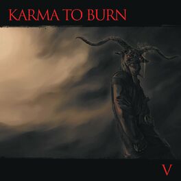 Karma to Burn: albums, songs, playlists | Listen on Deezer