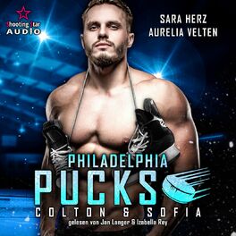 Album cover of Philadelphia Pucks: Colton & Sofia - Philly Ice Hockey, Band 1 (ungekürzt)