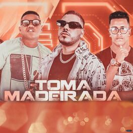 Album cover of Toma Madeirada (Brega Funk)