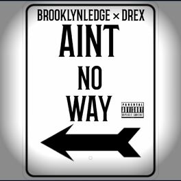 Album cover of Aint No Way (feat. Drex)