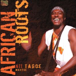 Album cover of Nii Tagoe: African Roots