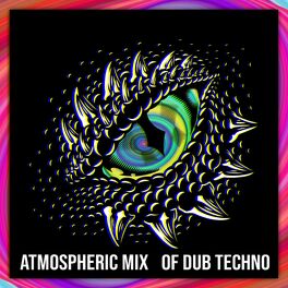 Album cover of Atmospheric Mix of Dub Techno