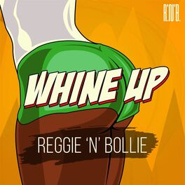 Album cover of Whine Up