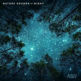 Album cover of Nature Sounds by Night - Sleep & Relaxation
