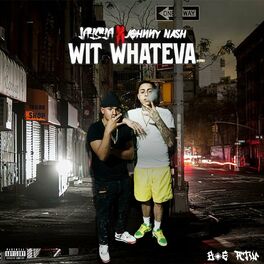 Album cover of Wit Whateva (feat. Johnny Nash)