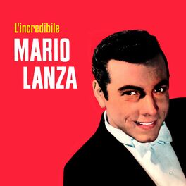 Album cover of L'incredibile Mario Lanza