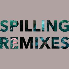Album cover of Spilling Remixes