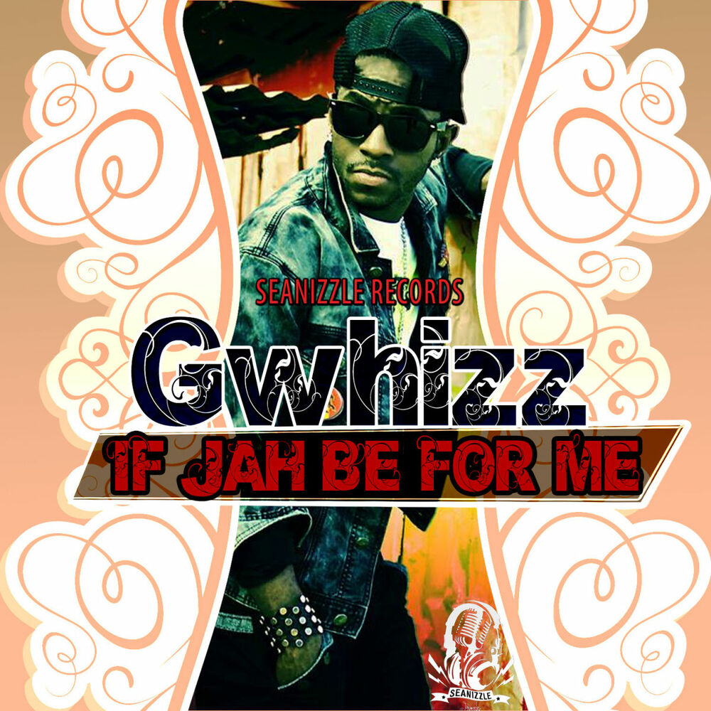 If Jah Be For Me oleh G Whizz - Tahun produksi 2013.