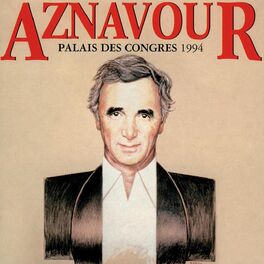 Album cover of Aznavour Au Palais Des Congrès 1994