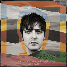 Album cover of A Elasticidade do Tempo