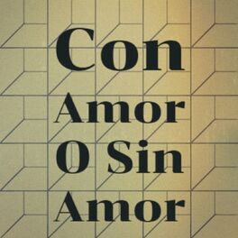 Album cover of Con Amor O Sin Amor