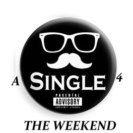 Album cover of A Single 4 the Weekend