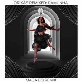 Album cover of Orixás Remixed: Ramunha (Canto para Todos Os Orixás) (Maga Bo Remix)
