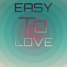 Album cover of Easy To Love