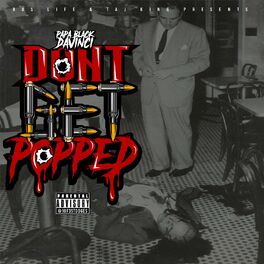 Album cover of Don't Get Popped