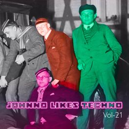 Album cover of Johnno likes Techno, Vol. 21