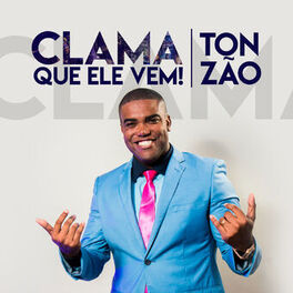 Album cover of Clama Que Ele Vem!