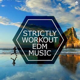 Album cover of Strictly Workout EDM Music