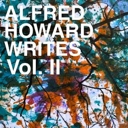 Album cover of Alfred Howard Writes, Vol. 2