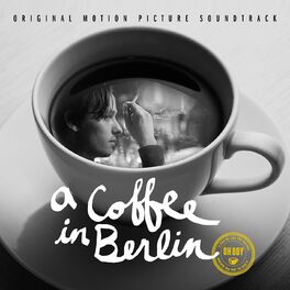 Album cover of A Coffee in Berlin (Original Motion Picture Soundtrack)