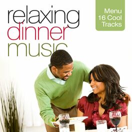 Album cover of Relaxing Dinner Music (Menu 16 Cool Tracks)