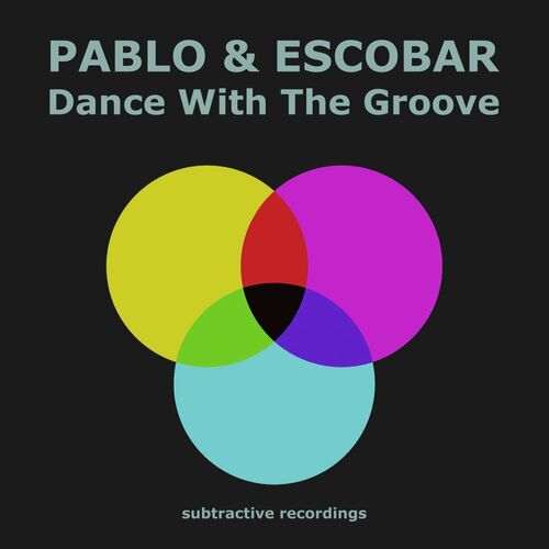 Pablo & Escobar - Dance With The Groove (2023) MP3