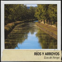 Album cover of Ríos y Arroyos: Ecos del Arroyo