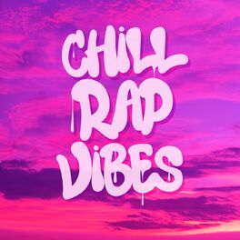 Album cover of Chill Rap Vibes