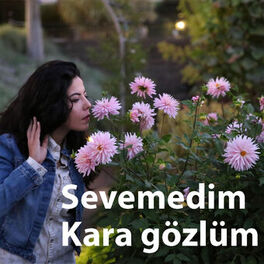 Album cover of Sevemedim Karagözlüm