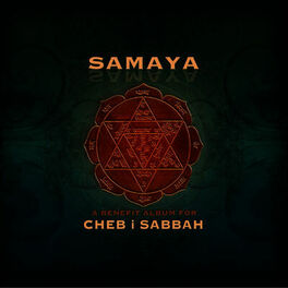 Album cover of Samaya: A Benefit Album for Cheb I Sabbah