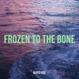 Album cover of Frozen to the Bone