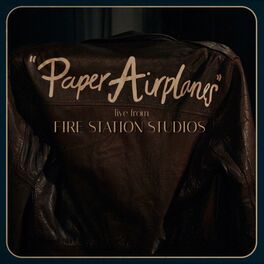 Album cover of Paper Airplanes (Live From Fire Station Studios)