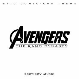Album cover of Avengers: The Kang Dynasty & Secret Wars Music (Epic Trailer Version)