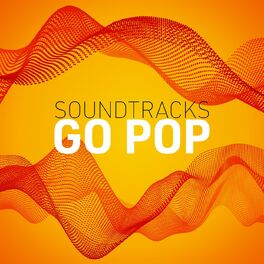 Album cover of Soundtracks Go Pop