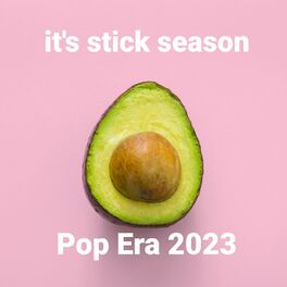 Album cover of It's stick season | Pop Era 2023
