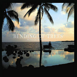 Album cover of Bending of Trees