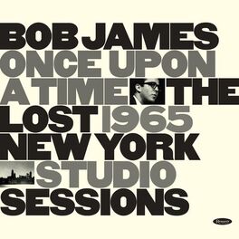 Album cover of Once Upon A Time: The Lost 1965 New York Studio Sessions