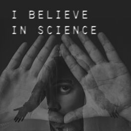 Album cover of I Believe in Science