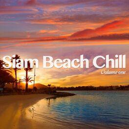 Album cover of Siam Beach Chill, Vol. 1 (Finest Exotic Chill Out Beats)