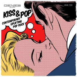 Album cover of Kiss & Pop (Contemporary Uplifting Pop Rock)