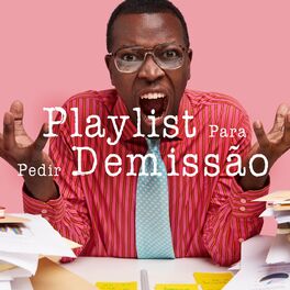 Album cover of Playlist Para Pedir Demissão