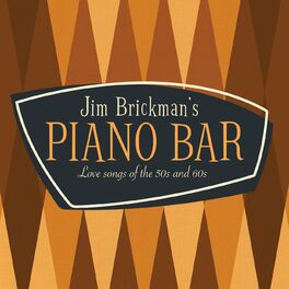 Album cover of Jim Brickman's Piano Bar: 30 Love Songs Of The 50s & 60s
